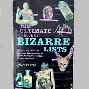 The Ultimate Book of Bizarre Lists: Fascinating Facts Paperback by Jamie Frater